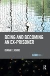 Being and Becoming an Ex-Prisoner