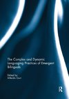 The Complex and Dynamic Languaging Practices of Emergent Bilinguals