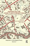 Unraveling the Crime-Place Connection, Volume 22