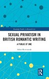 Sexual Privatism in British Romantic Writing