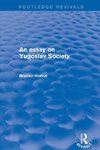 An Essay on Yugoslav Society