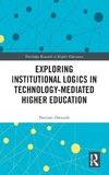 Exploring Institutional Logics for Technology-Mediated Higher Education