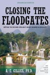 Closing the Floodgates (Revised Edition)