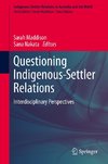 Questioning Indigenous-Settler Relations