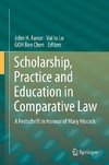 Scholarship, Practice and Education in Comparative Law