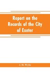 Report on the records of the city of Exeter