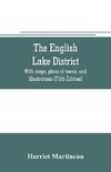 The English lake district. With maps, plans of towns, and illustrations (Fifth Edition)