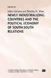 Newly Industrializing Countries and the Political Economy of South-South Relations