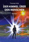 Der Himmel über den Menschen