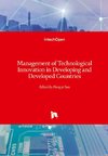 Management of Technological Innovation in Developing and Developed Countries