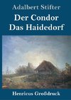 Der Condor / Das Haidedorf (Großdruck)