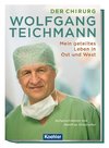 Der Chirurg Wolfgang Teichmann