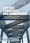 Contact, Community, and Connections