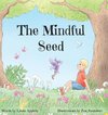 The Mindful Seed