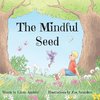 The Mindful Seed