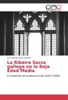 La Ribeira Sacra gallega en la Baja Edad Media