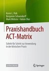 Praxishandbuch ACT-Matrix