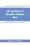 Life and letters of Alexander Goodman More, with selections from his zoological and botanical writings