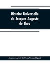 Histoire universelle, de Jacques Auguste de Thou