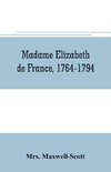 Madame Elizabeth de France, 1764-1794