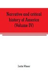 Narrative and critical history of America (Volume IV)