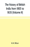 The history of British India from 1805 to 1835 (Volume II)