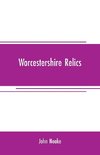 Worcestershire relics