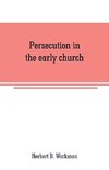 Persecution in the early church