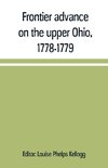 Frontier advance on the upper Ohio, 1778-1779