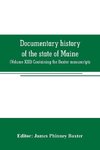 Documentary history of the state of Maine