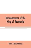 Reminiscences of the King of Roumania