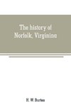 The history of Norfolk, Virginina