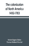 The colonization of North America, 1492-1783