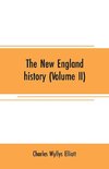 The New England history (Volume II)