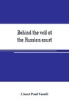 Behind the veil at the Russian court