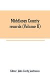 Middlesex County records (Volume II)