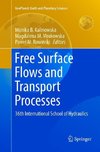 Free Surface Flows and Transport Processes