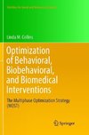 Optimization of Behavioral, Biobehavioral, and Biomedical Interventions