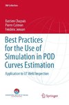 Best Practices for the Use of Simulation in POD Curves Estimation