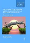 The Interaction Between Local and International Peacebuilding Actors