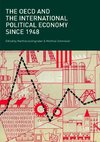 The OECD and the International Political Economy Since 1948