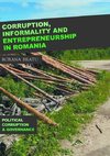 Corruption, Informality and Entrepreneurship in Romania