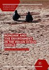 Bondage and the Environment in the Indian Ocean World