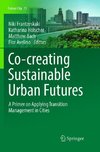 Co-­creating Sustainable Urban Futures