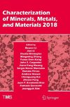 Characterization of Minerals, Metals, and Materials 2018