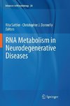 RNA Metabolism in Neurodegenerative Diseases