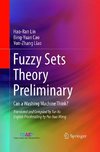 Fuzzy Sets Theory Preliminary