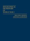 Biographical Dictionary of World War I