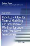 FluSHELL - A Tool for Thermal Modelling and Simulation of Windings for Large Shell-Type Power Transformers