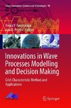 Innovations in Wave Processes Modelling and Decision Making